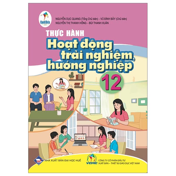 Sách Thực Hành Hoạt Động Trải Nghiệm, Hướng Nghiệp 12 (Cánh Diều) - Nguyễn Dục Quang