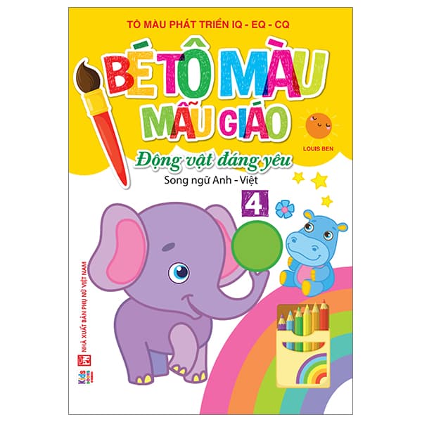 Sách Bé Tập Tô Màu Mẫu Giáo - Động Vật Đáng Yêu - Song Ngữ Anh-Việ - Ben Renshaw