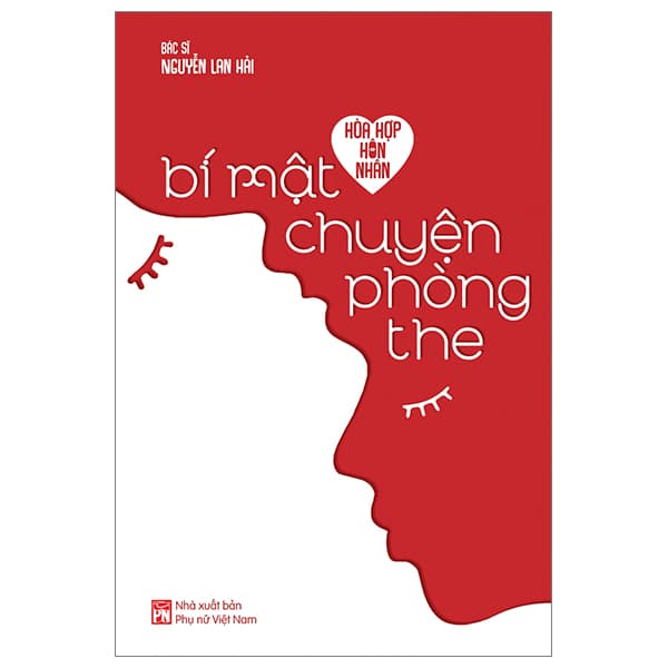 Sách Hòa Hợp Hôn Nhân - Bí Mật Chuyện Phòng The - BS Nguyễn Lan Hải