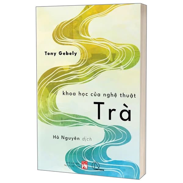 Sách Khoa Học Của Nghệ Thuật Trà - Tony Gebely