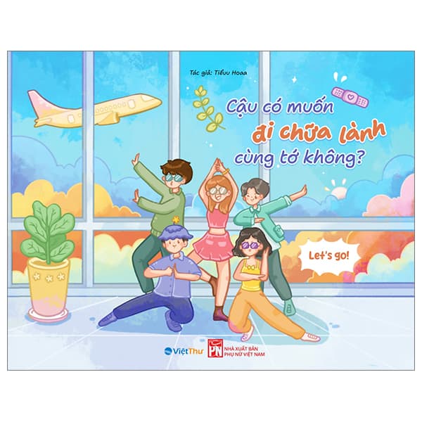 Sách Cậu Có Muốn Đi Chữa Lành Cùng Tớ Không? - Tiểuu Hoaa