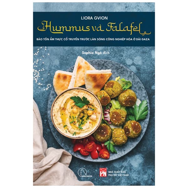 Sách Hummus Và Falafel - Bảo Tồn Ẩm Thực Cổ Truyền Trước Làn Sóng C� - Liora Gvion