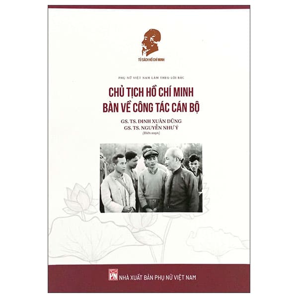 Sách Chủ Tích Hồ Chí Minh Bàn Về Công Tác Cán Bộ - Việt Chi