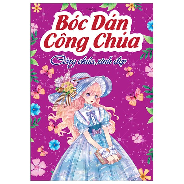 Sách Bóc Dán Công Chúa - Công Chúa Xinh Đẹp - Thùy Vũ