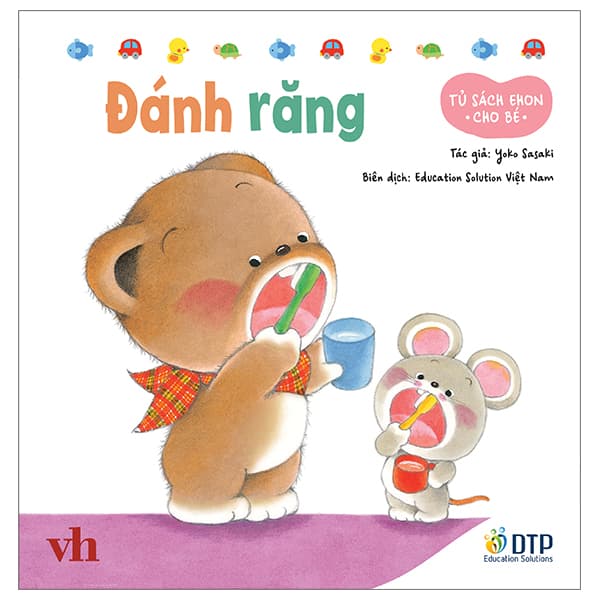 Sách Tủ Sách Ehon Cho Bé - Đánh Răng​ - Bìa Cứng - Yoko Sasaki