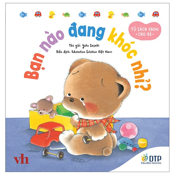 Sách Tủ Sách Ehon Cho Bé - Bạn Nào Đang Khóc Nhỉ?​ - Bìa Cứng - Yoko Sasaki