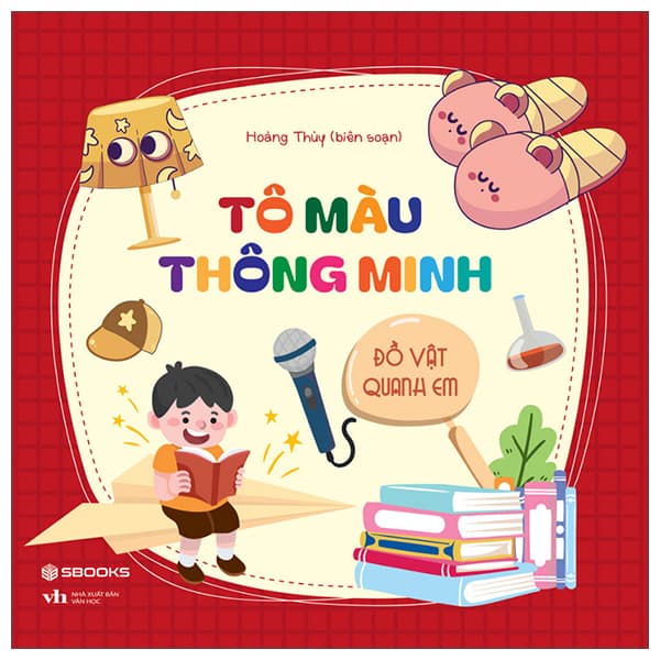 Sách Tô Màu Thông Minh - Đồ Vật Quanh Em - Hoàng Thuỳ