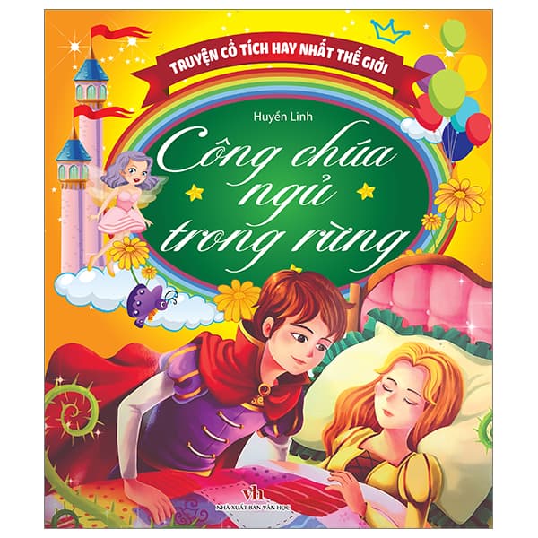 Sách Truyện Cổ Tích Hay Nhất Thế Giới - Công Chúa Ngủ Trong Rừng - Huyền Linh