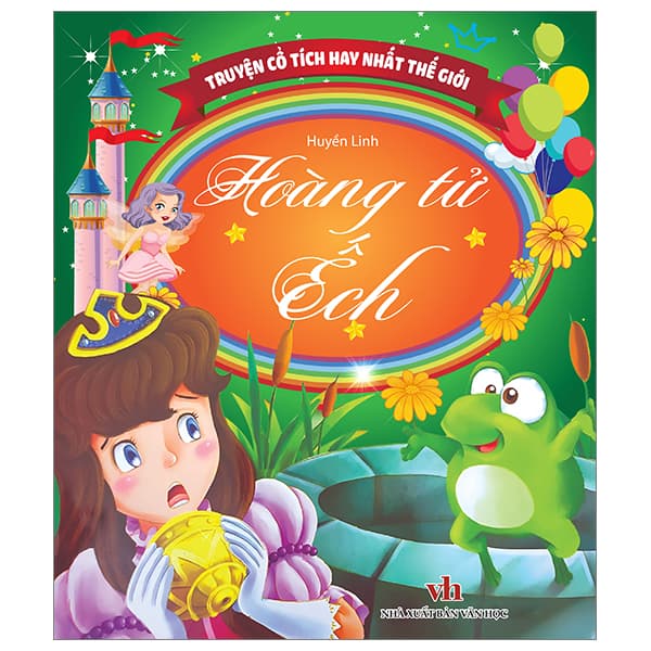 Sách Truyện Cổ Tích Hay Nhất Thế Giới - Hoàng Tử Ếch