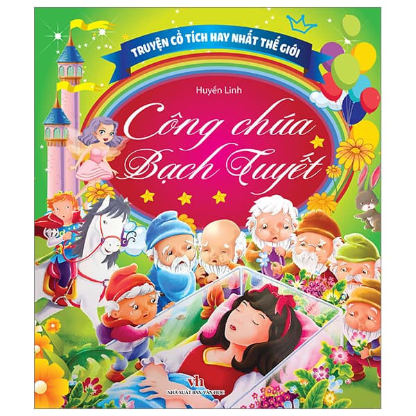 Sách Truyện Cổ Tích Hay Nhất Thế Giới - Công Chúa Bạch Tuyết - Linh