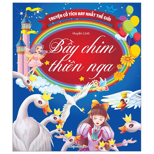 Sách Truyện Cổ Tích Hay Nhất Thế Giới - Bầy Chim Thiên Nga - Chì