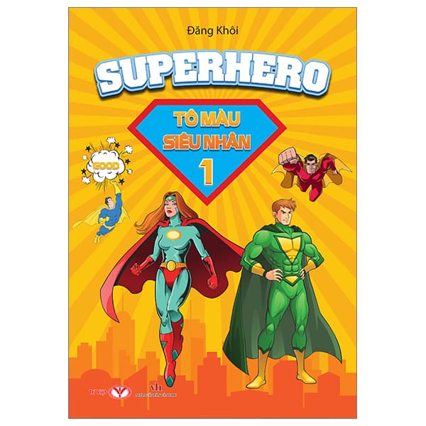 Sách Superhero - Tô Màu Siêu Nhân - Tập 1