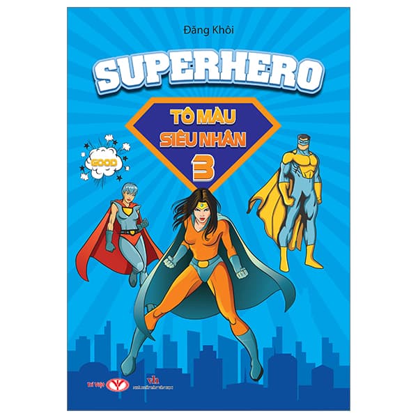 Sách Superhero - Tô Màu Siêu Nhân - Tập 3 - Đăng Khôi