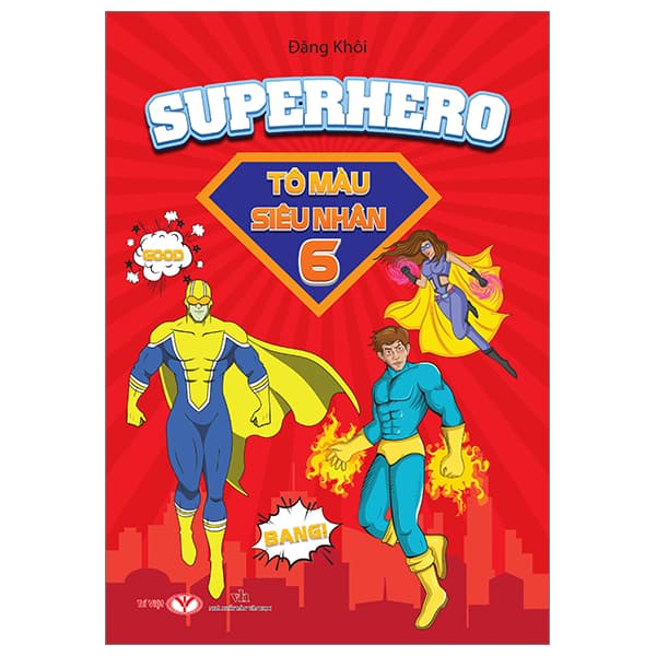 Sách Superhero - Tô Màu Siêu Nhân - Tập 6 - Đăng Khôi