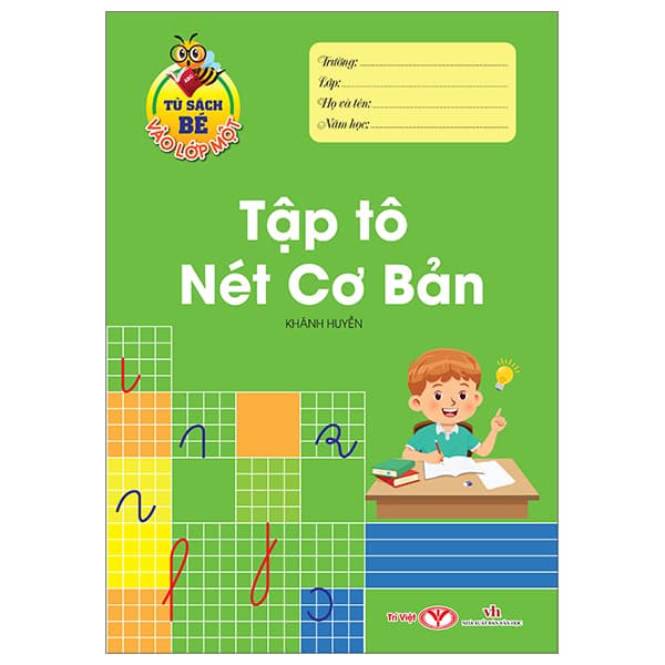 Sách Tủ Sách Bé Vào Lớp Một - Tập Tô Nét Cơ Bản - Khánh Huyền