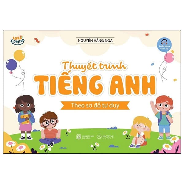 Sách Thuyết Trình Tiếng Anh Theo Sơ Đồ Tư Duy - Nguyễn Hằng Nga