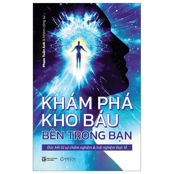 Sách Khám Phá Kho Báu Bên Trong Bạn - Đúc Kết Từ Sự Chiêm Nghiệm Và - Chì