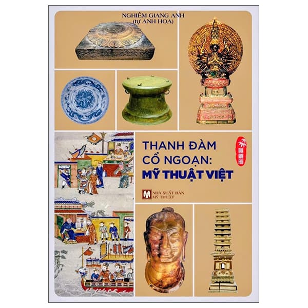Sách Thanh Đàm Cổ Ngoạn - Mỹ Thuật Việt - Giang Anh