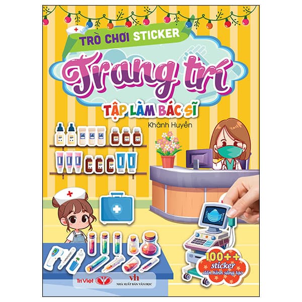 Sách Trò Chơi Sticker Trang Trí - Tập Làm Bác Sĩ - Khánh Huyền