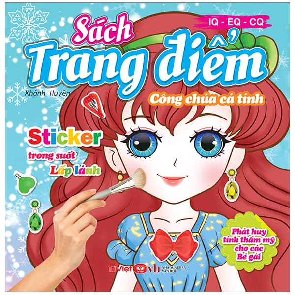 Sách Sách Trang Điểm IQ-EQ-CQ - Công Chúa Cá Tính - Khánh Huyền