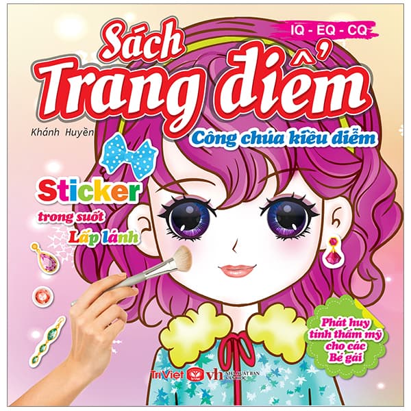 Sách Sách Trang Điểm IQ-EQ-CQ - Công Chúa Kiều Diễm - Khánh Huyền