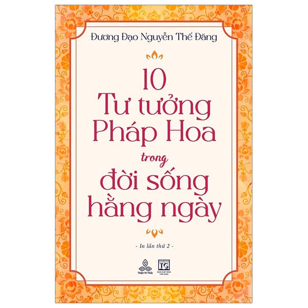 Sách 10 Tư Tưởng Pháp Hoa Trong Đời Sống Hằng Ngày - Tôn Giáo