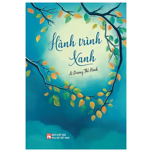 Sách Hành Trình Xanh - Lê Dương Thể Hạnh