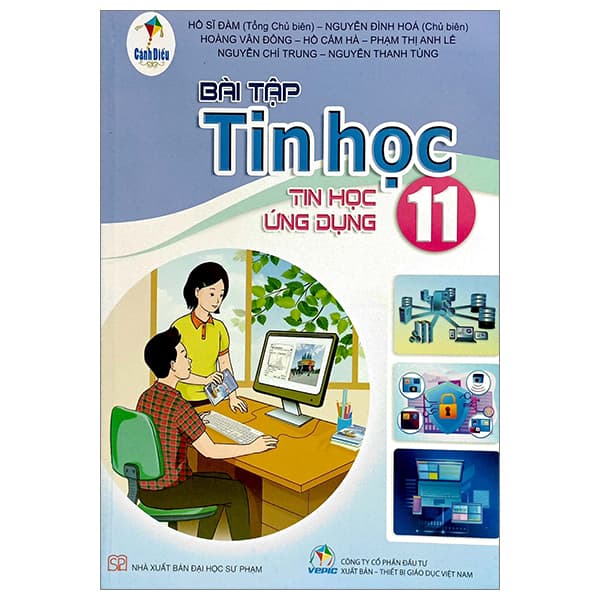 Sách Bài Tập Tin Học 11 - Tin Học Ứng Dụng (Cánh Diều) (Chuẩn) - Nhiều Tác Giả