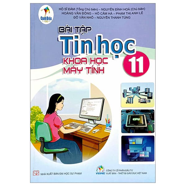 Sách Bài Tập Tin Học 11 - Khoa Học Máy Tính (Cánh Diều) (Chuẩn) - Nhiều Tác Giả