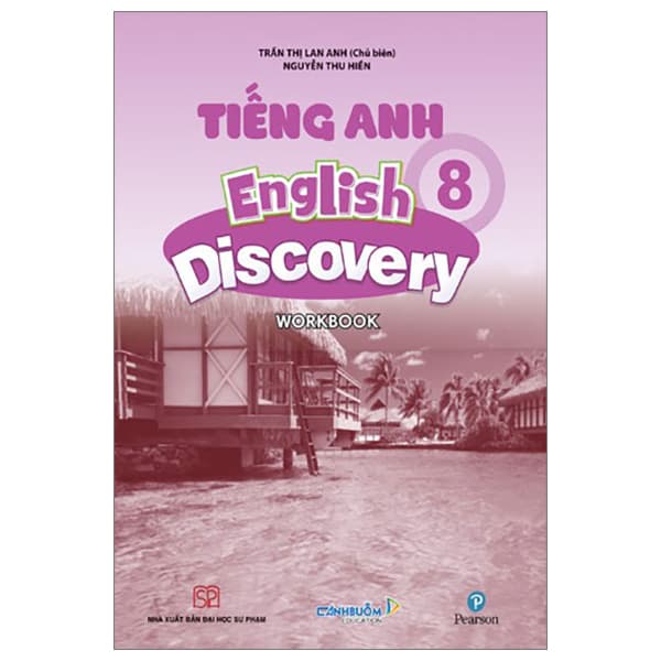 Sách Tiếng Anh 8 - English Discovery - Workbook Book (Tái Bản 2024) - Trần Thị Lan Anh