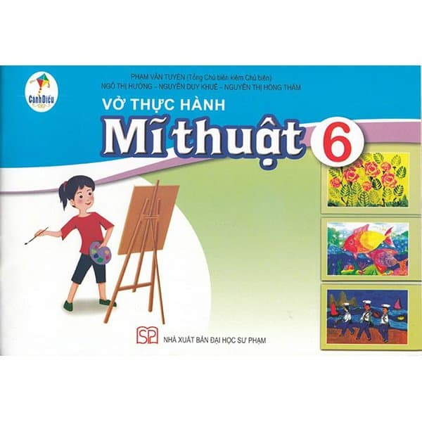 Sách Vở Thực Hành Mĩ Thuật 6 (Cánh Diều) (Chuẩn) - Nhiều Tác Giả