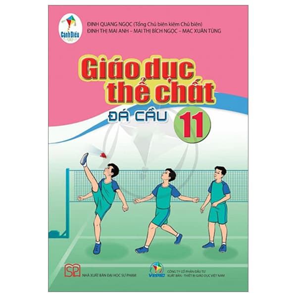 Sách Giáo Dục Thể Chất 11 - Đá Cầu (Cánh Diều) (Chuẩn) - Nhiều Tác Giả