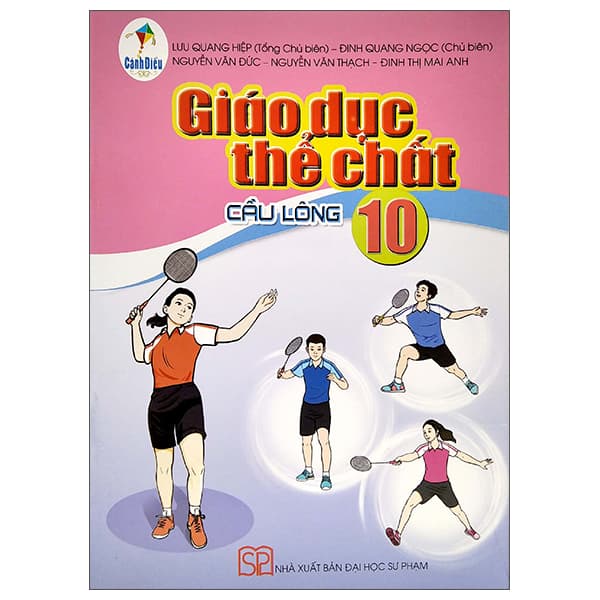 Sách Giáo Dục Thế Chất 10 - Cầu Lông (Cánh Diều) (Chuẩn) - Nhiều Tác Giả