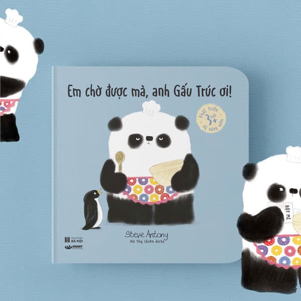 Sách Em Chờ Được Mà, Anh Gấu Trúc Ơi! - Bìa Cứng - Steve Antony