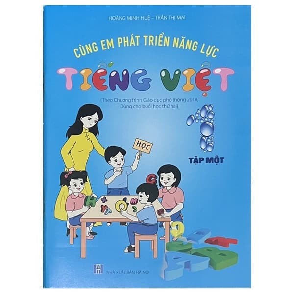 Sách Cùng Em Phát Triển Năng Lực Tiếng Việt 1 - Tập 1 - Trần Thị Mai