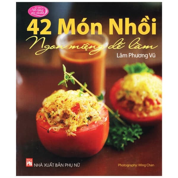 Sách 42 Món Nhồi Ngon Miệng Dễ Làm - Lâm Phương Vũ