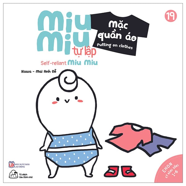 Sách Ehon Kĩ Năng Sống - Tập 19 - Miu Miu Tự Lập - Mặc Quần Áo (Dành C - Kawa