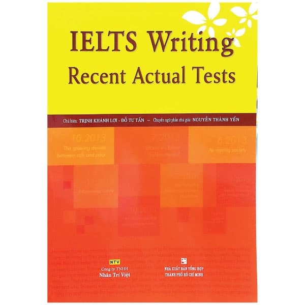 Sách Ielts Writing Recent Actual Tests - Trịnh Khánh Lợi