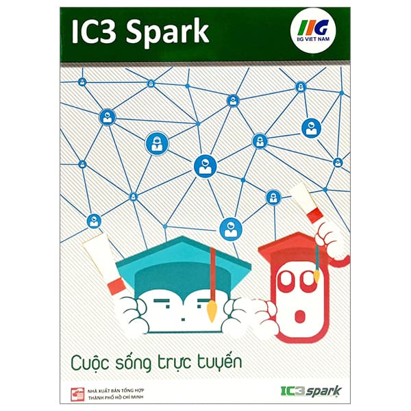 Sách IC3 Spark - Cuộc Sống Trực Tuyến (Tái Bản 2023) - Minh