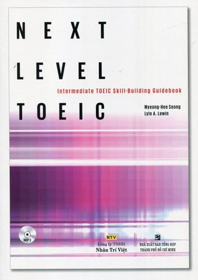 Sách Next Level Toeic - Intermediate Toeic Skill-Building Guidebook - Kèm CD - Myeong Hee Seong