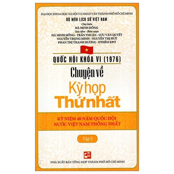 Sách Quốc Hội Khóa 6 - Chuyện Về Kỳ Họp Thứ Nhất (Tập 5) - Hà Minh Hồng