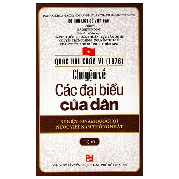 Sách Quốc Hội Khóa 6 - Chuyện Về Các Đại Biểu Của Dân (Tập 6) - Hà Minh Hồng
