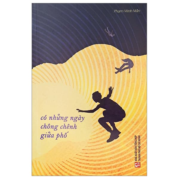Sách Có Những Ngày Chông Chênh Giữa Phố (Tái Bản 2023) - Phạm Minh Mẫn