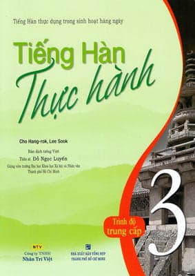 Sách Tiếng Hàn Thực Hành - Trình Độ Trung Cấp 3 - Sách Bài Học (Kèm C - Cho Hang-rok