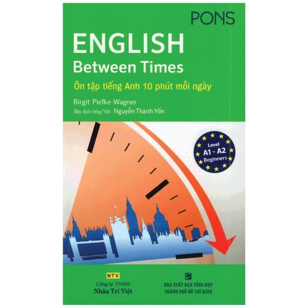 Sách English Between Times - Ôn Tập Tiếng Anh 10 Phút Mỗi Ngày - Birgit Piefke-Wagner