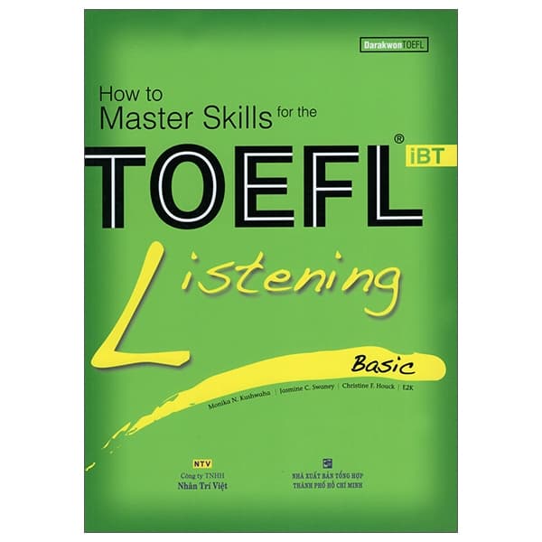 Sách How To Master Skills For The TOEFL iBT: Listening Basic (With Audio CD) - E2K