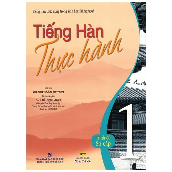 Sách Tiếng Hàn Thực Hành (Tập 1) - Trình Độ Sơ Cấp (Kèm CD) - CHo Hang-Rok