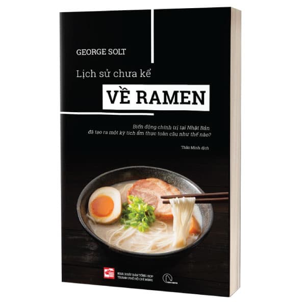 Sách Lịch Sử Chưa Kể Về Ramen - George Solt