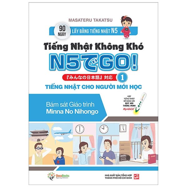 Sách Tiếng Nhật Không Khó - Tiếng Nhật Cho Người Mới Học 1 - Masateru Takatsu