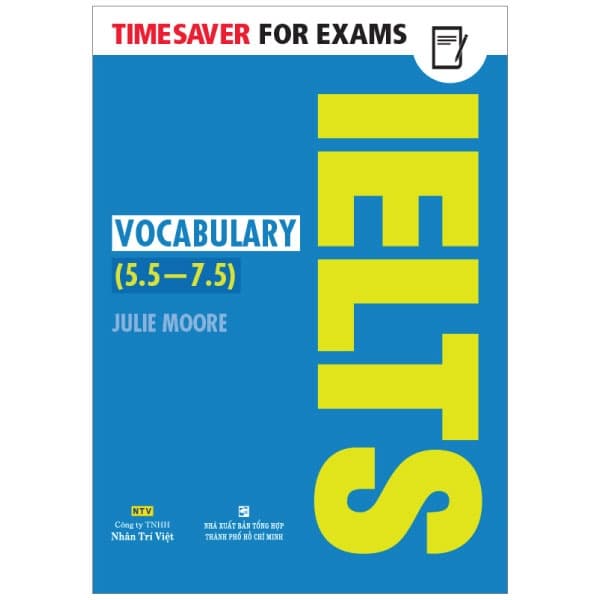 Sách Timesaver for Exams - IELTS Vocabulary 5.5 - 7.5 - Julie Moore